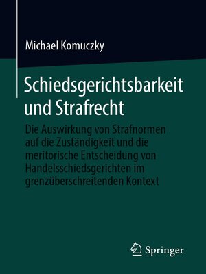 cover image of Schiedsgerichtsbarkeit und Strafrecht
